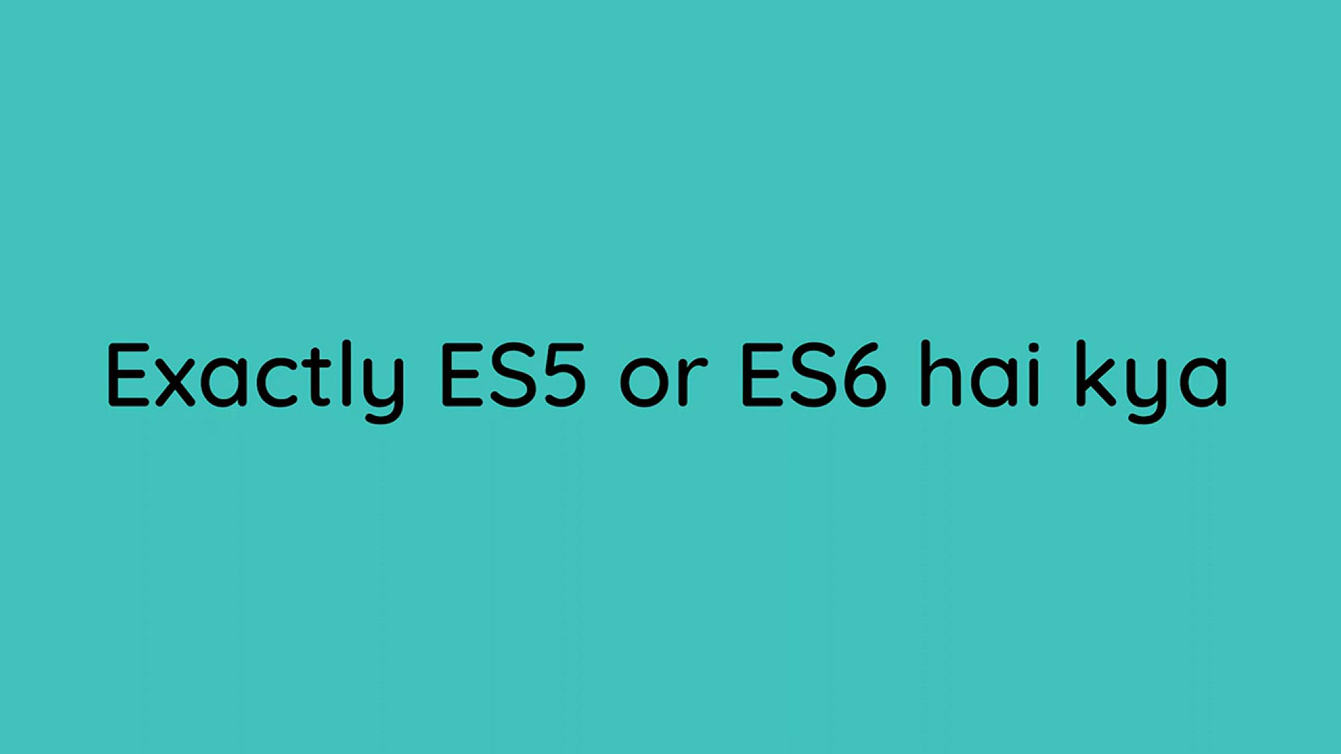 'Video thumbnail for ES5 and ES6 in JavaScript _ 2 Minute JS _ JavaScript Tutorials in Hindi [Part 12]'