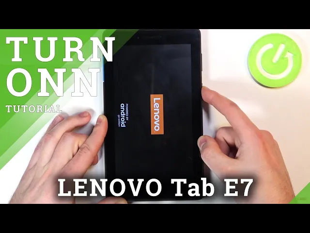 Video thumbnail for Power on LENOVO Tab E7 – Turn On Android Device