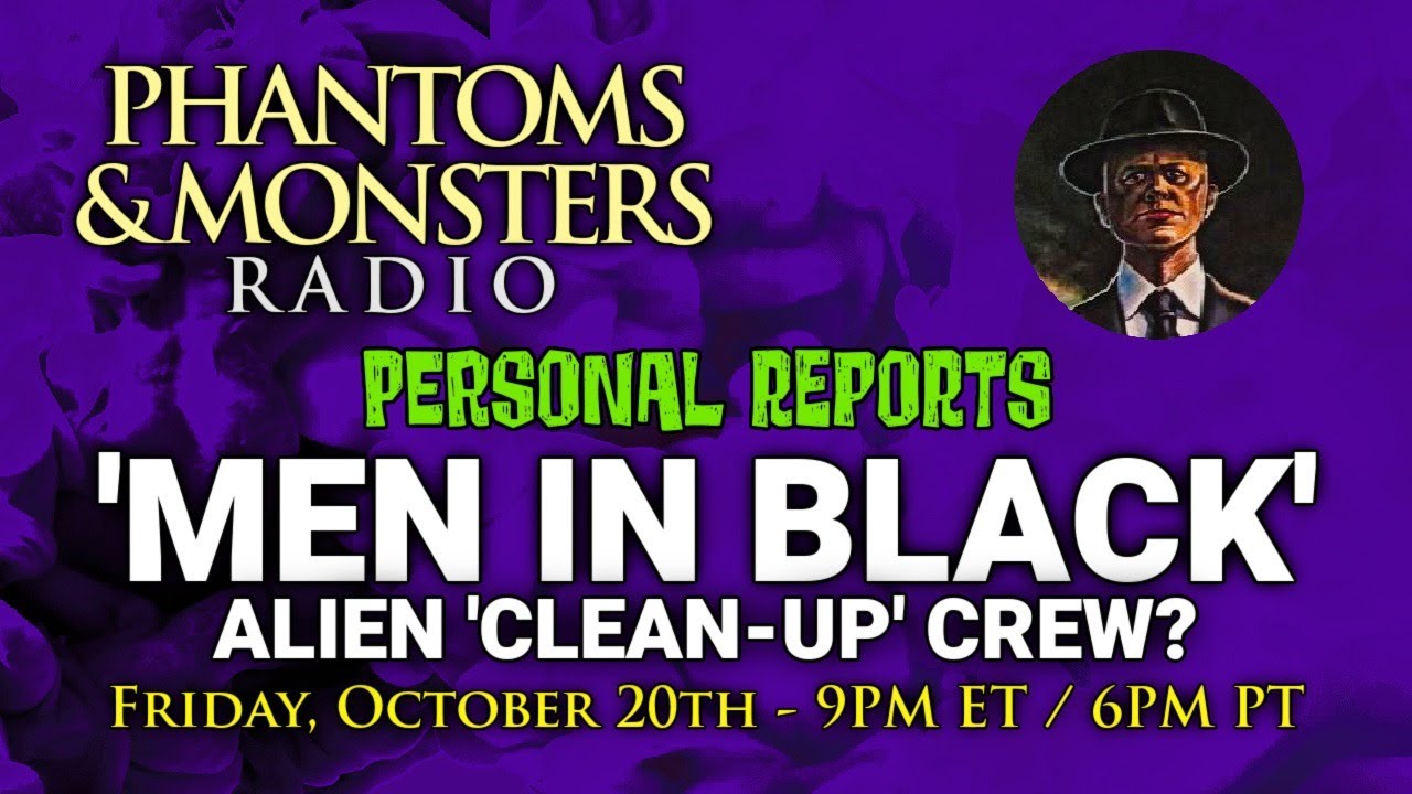 'Video thumbnail for 'MEN IN BLACK' - ALIEN 'CLEAN UP' CREW? - LIVE Chat - Q & A - Please Join Us! Lon Strickler (Host)'