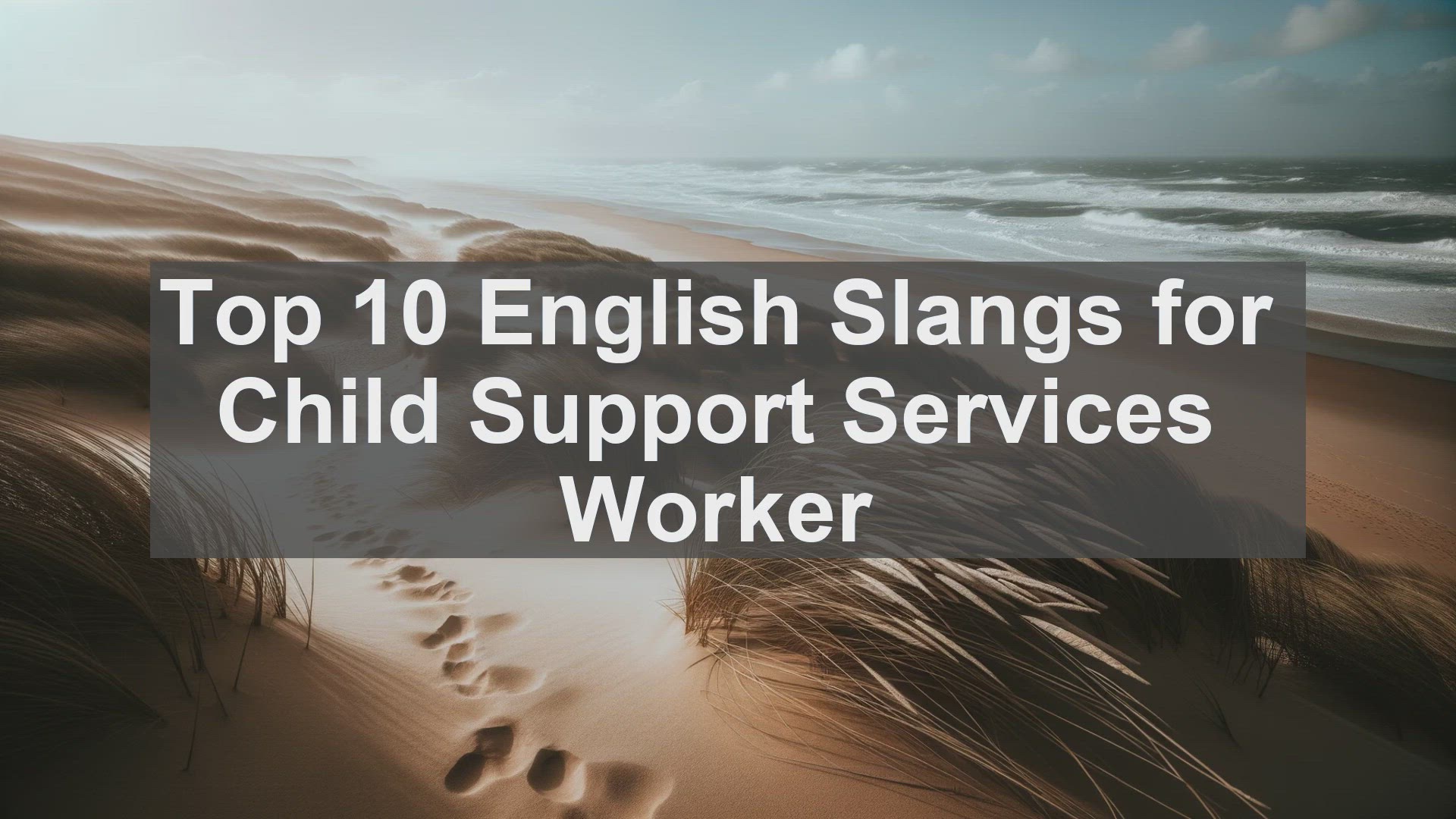 'Video thumbnail for Top 10 English Slangs for Child Support Services Worker'