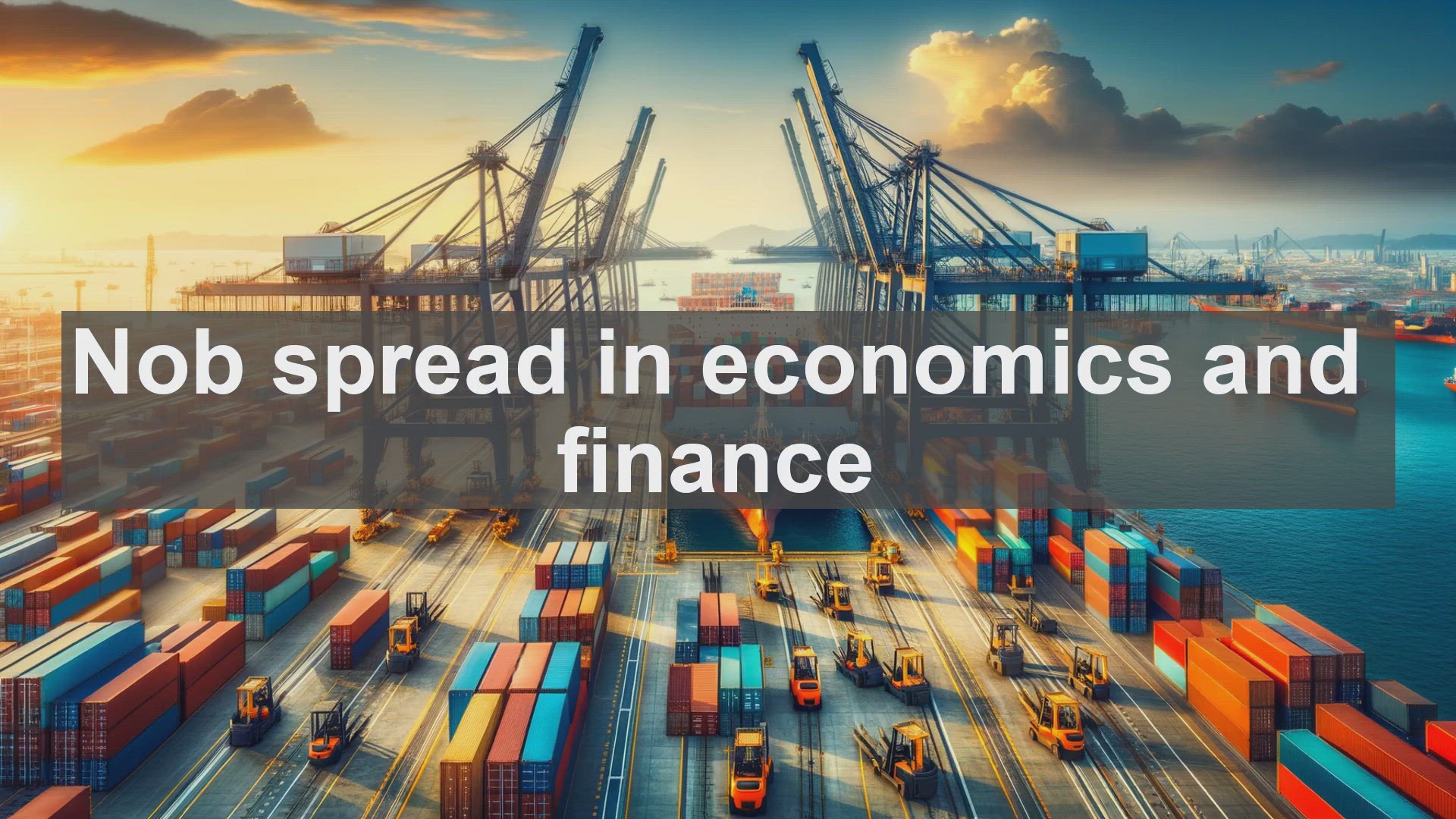 'Video thumbnail for Nob spread in economics and finance'