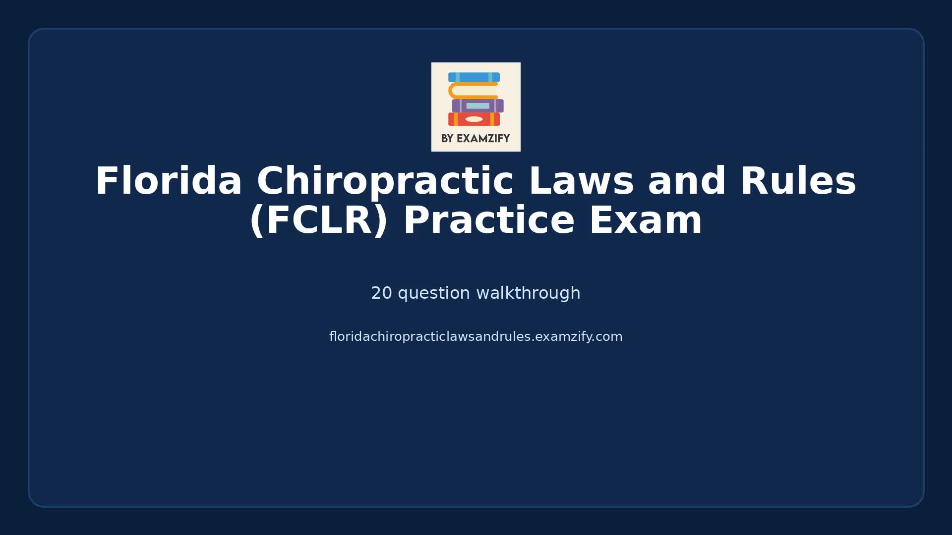 Video thumbnail for Florida Chiropractic Laws and Rules (FCLR) Practice Exam