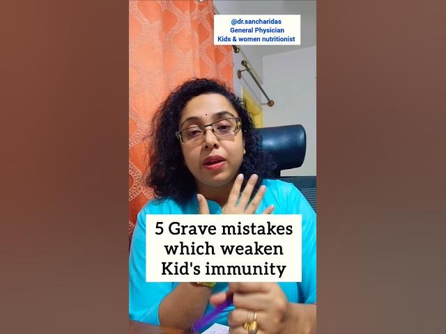 Video thumbnail for 5 grave mistakes which weaken kid's immunity