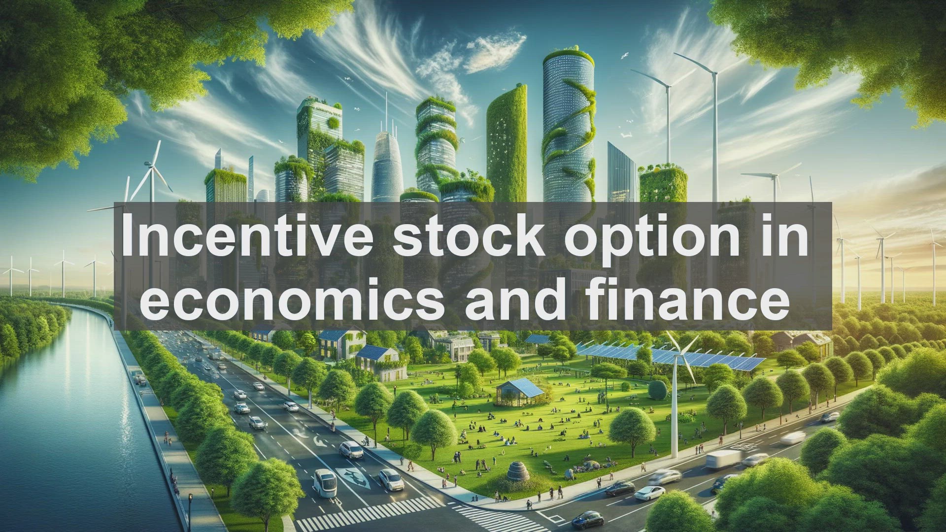 'Video thumbnail for Incentive stock option in economics and finance'
