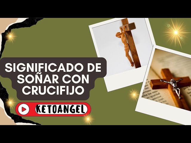 'Video thumbnail for ¿Qué significa soñar con crucifijo?'