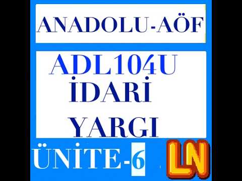 Video thumbnail for ADL104U İdari Yargı Ünite 6 Tam Yargı Davası