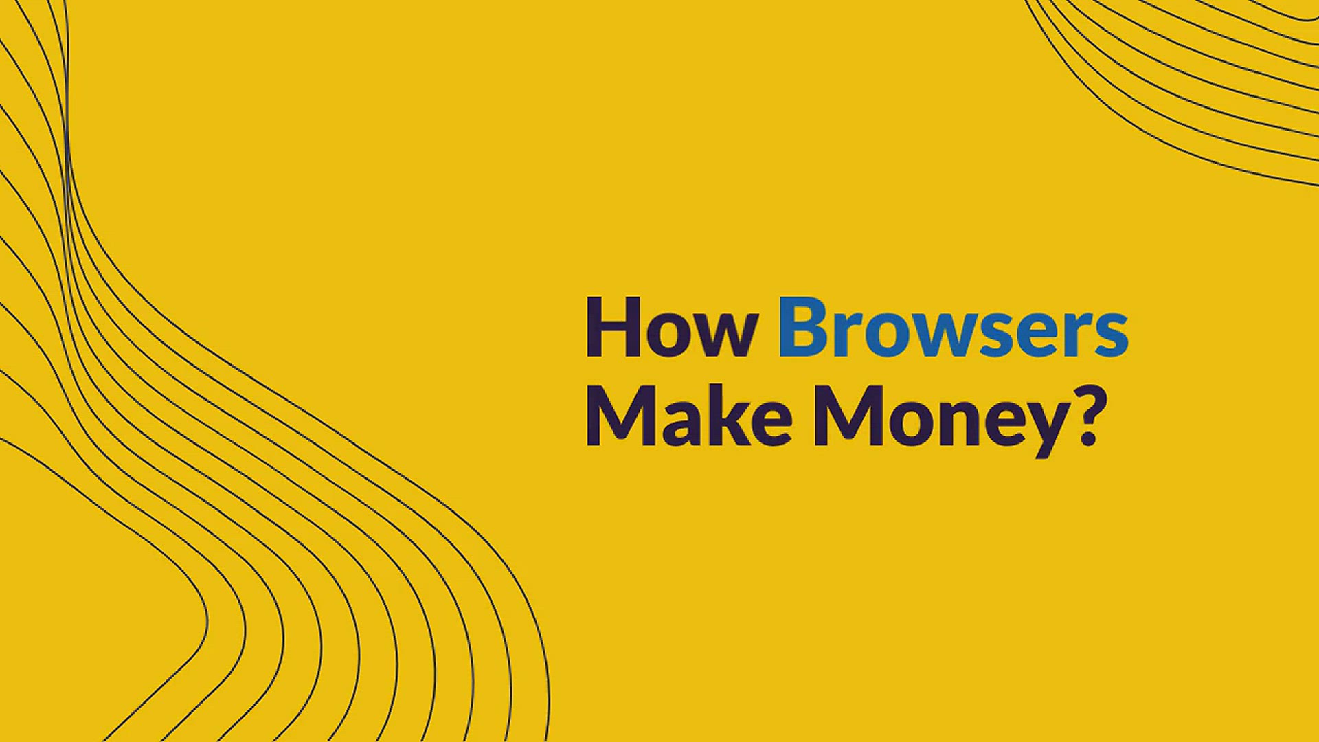 'Video thumbnail for Why Web Browsers are Free? How Browsers Make Money?'