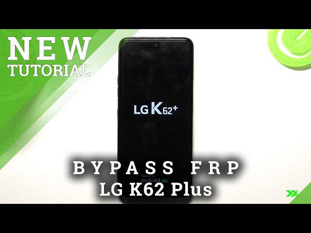 Video thumbnail for How to Bypass Google Verification in LG K62 Plus – Unlock FRP