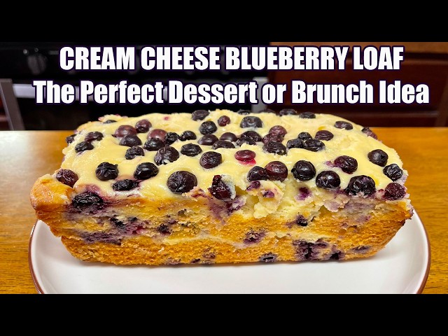 Video thumbnail for CREAM CHEESE BLUEBERRY LOAF The Perfect Brunch or Dessert Recipe