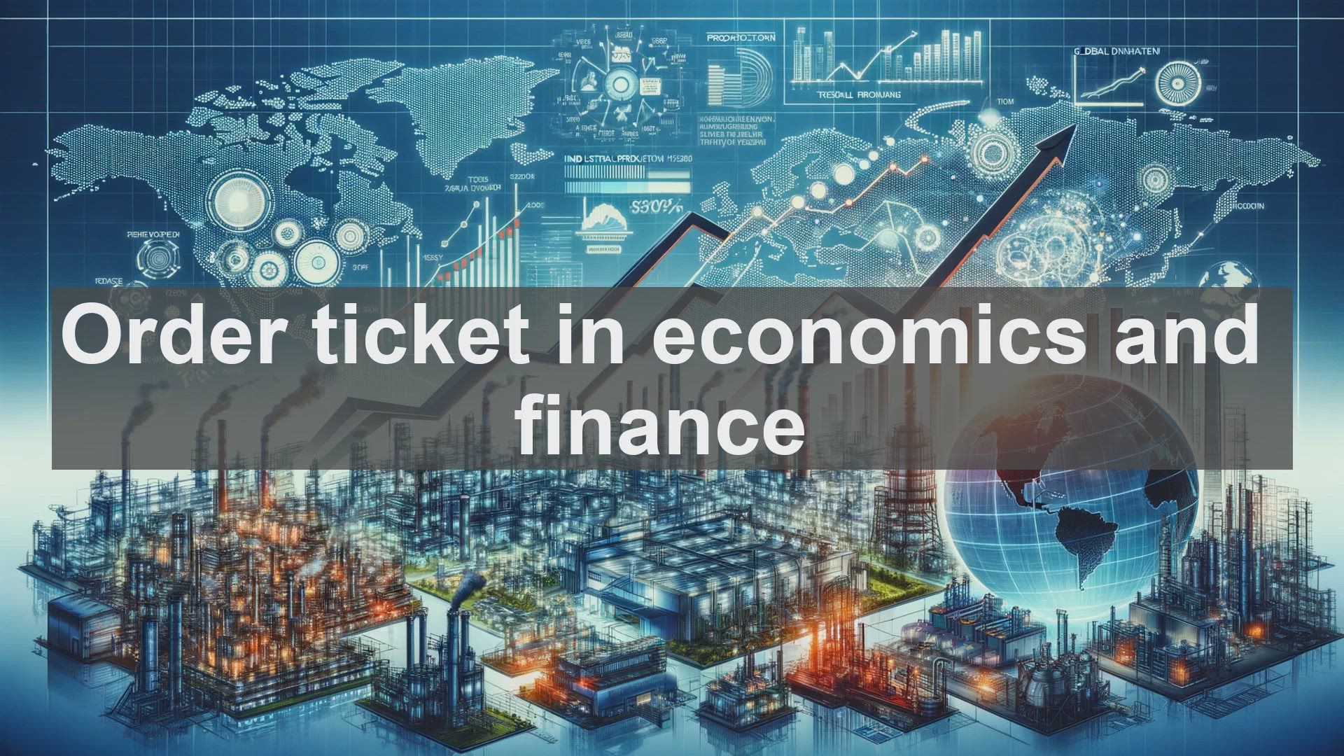 'Video thumbnail for Order ticket in economics and finance'