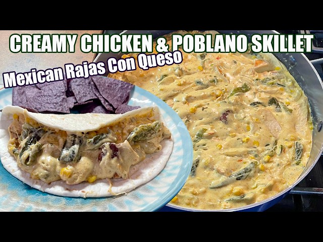 Video thumbnail for Creamy Chicken & Poblano Skillet | Mexican Rajas Con Queso