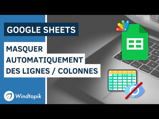 Video thumbnail for GOOGLE SHEETS : MASQUER AUTOMATIQUEMENT DES LIGNES / COLONNES (APPS SCRIPT)