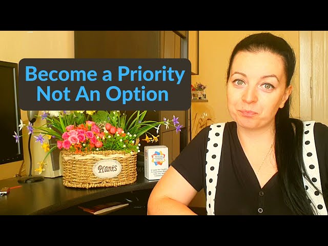 Video thumbnail for How To Become A Priority | 6 Steps To Become A Priority Not An Option| Better Topics