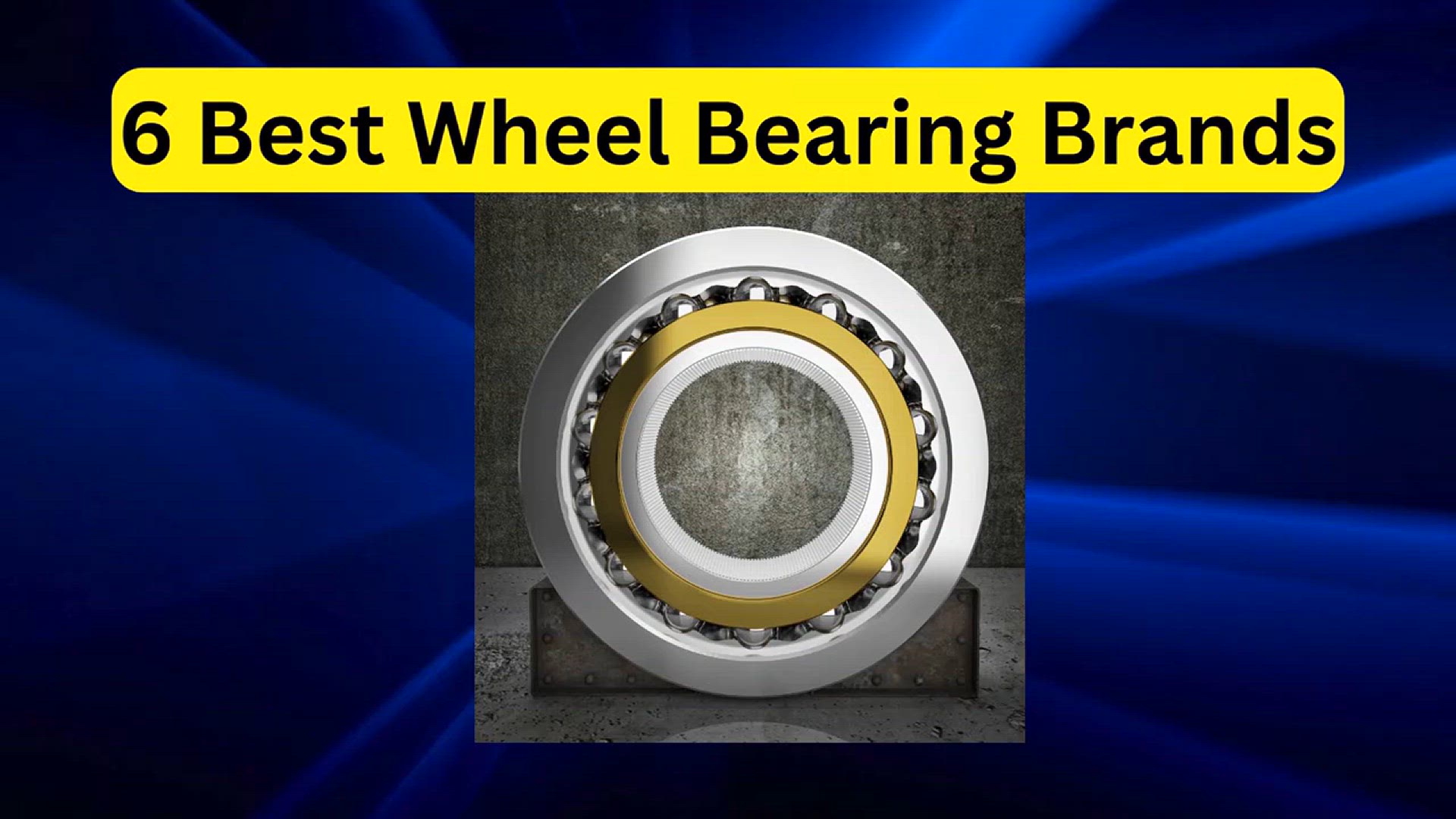 'Video thumbnail for 6 Best Wheel Bearing Brands'