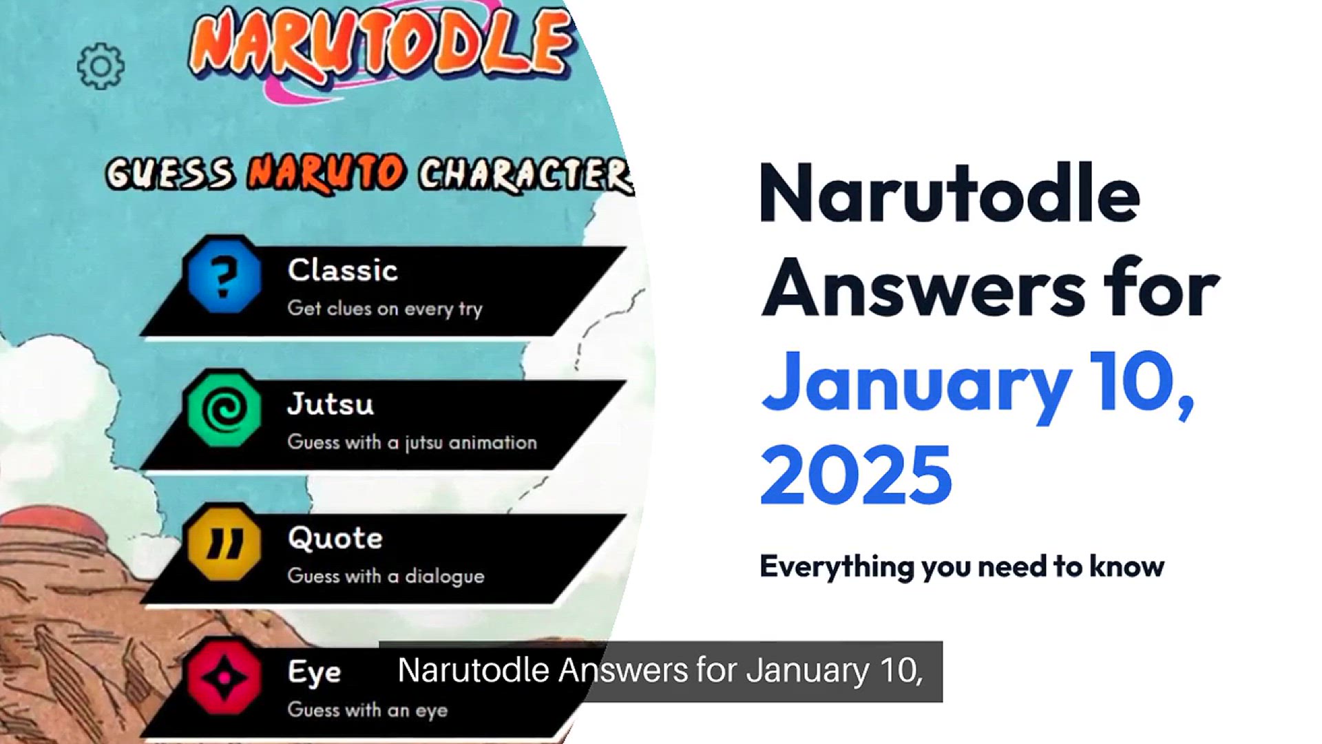 Video thumbnail for Narutodle Answers for Today January 10th, 2025, Classic, Jutsu, Quote, and Eye