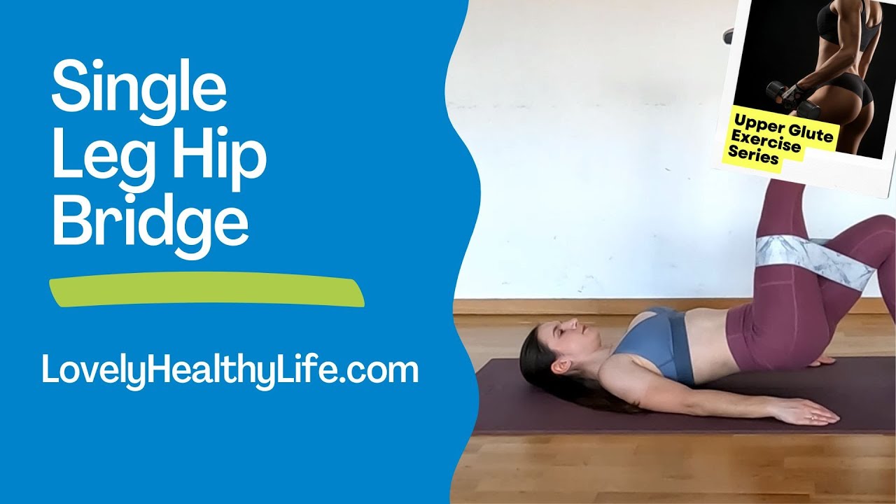 Video thumbnail for Single Leg Hip Bridge | Upper Glute Exercises