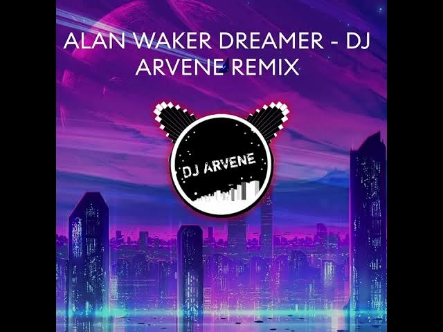 Video thumbnail for Alan walker- dreamer- remixed by Dj Arvene