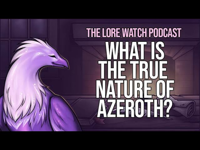 Video thumbnail for What is the true nature of Azeroth?