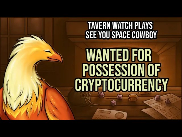 Video thumbnail for Tavern Watch Plays See You Space Cowboy, episode 1: Wanted for possession of cryptocurrency