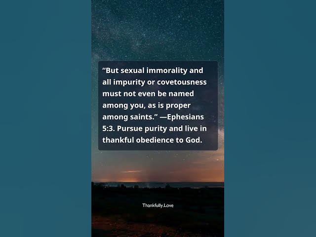 Video thumbnail for Ephesians 5:3 — Live Purely: No Hint of Sexual Immorality