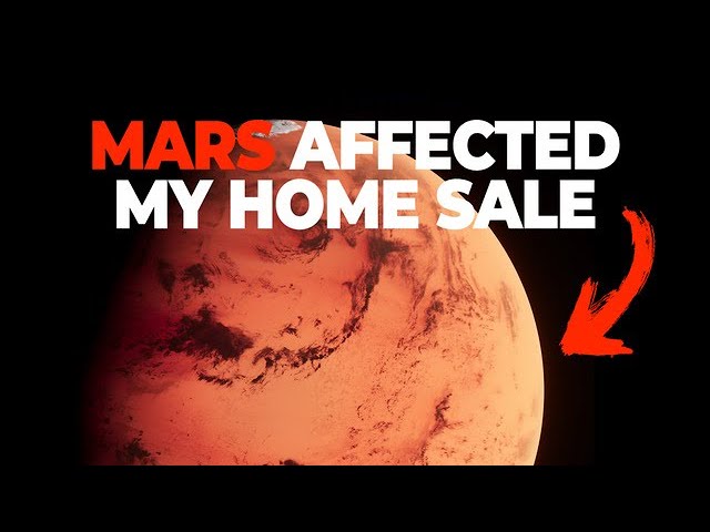 Video thumbnail for The Time Mars Affected My Real Estate Sale