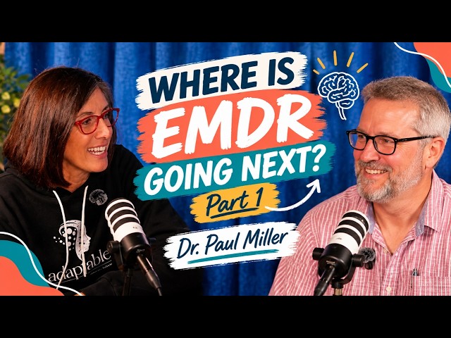 Video thumbnail for Where Is EMDR Going Next? A Conversation with Dr. Paul Miller - Part 1
