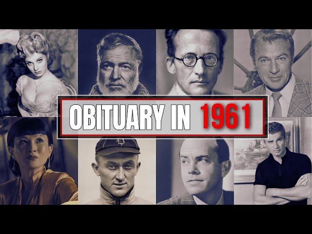 In Memoriam: 1961 Famous Faces We Lost in 1961 | Open Video