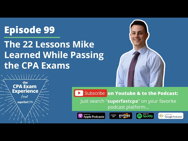 Video thumbnail for The 22 Lessons Mike Learned While Passing the CPA Exams