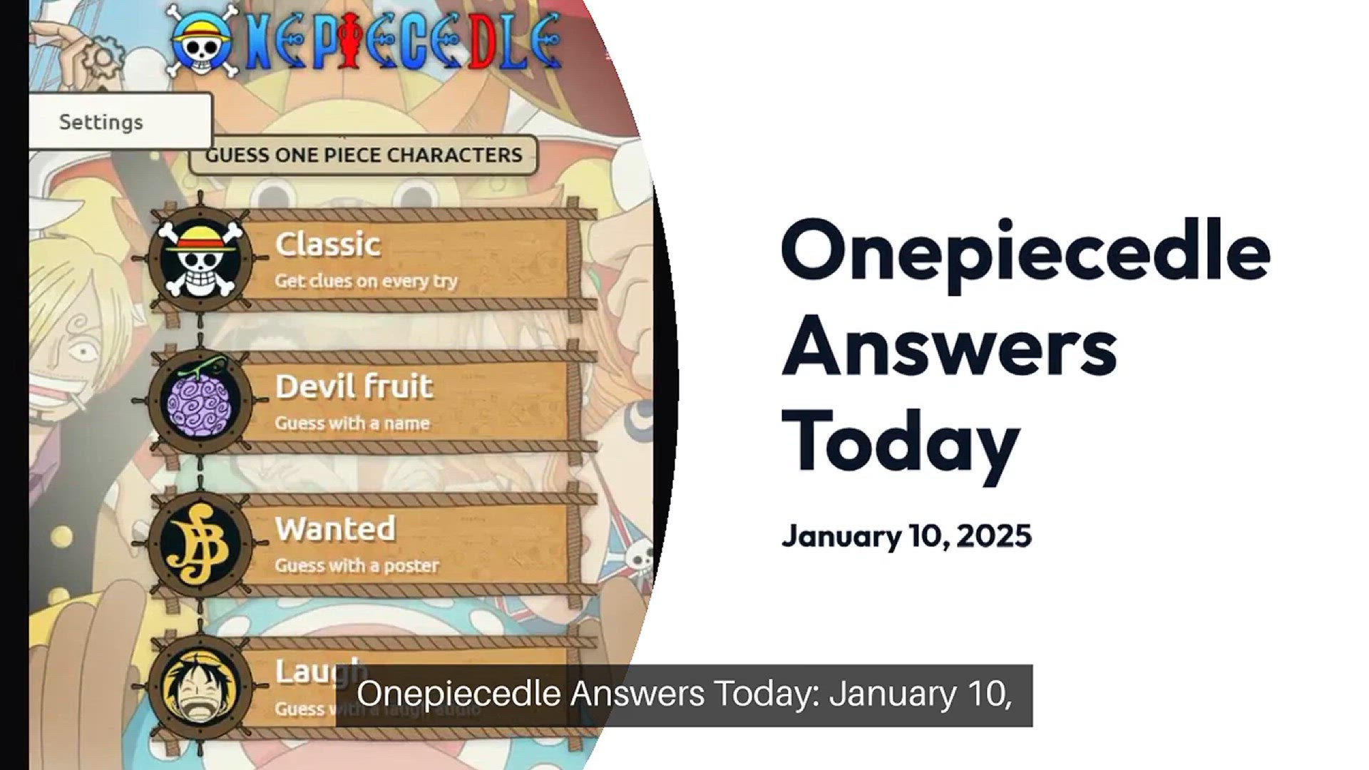 Video thumbnail for Onepiecedle Answers Today January 10th, 2025: Classic, Devil Fruit, Wanted, Laugh