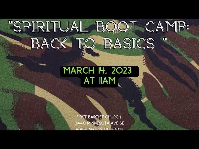 Video thumbnail for Spiritual Bootcamp: Back To Basics March 14, 2023