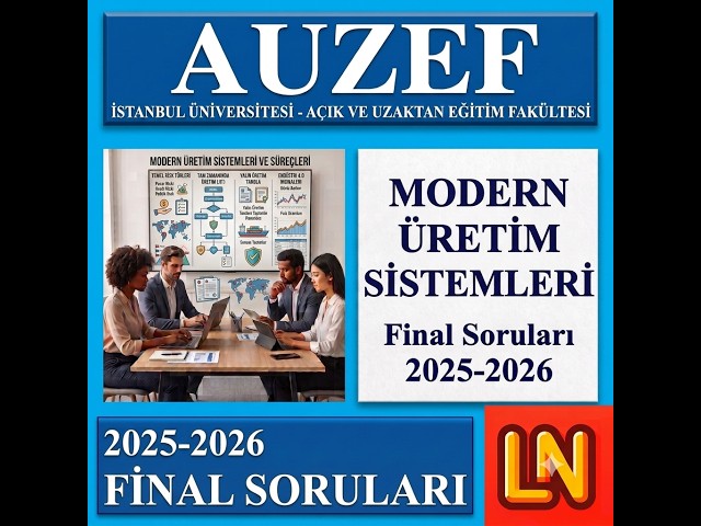 Video thumbnail for Modern Üretim Sistemleri 2025-2026 Final Soruları