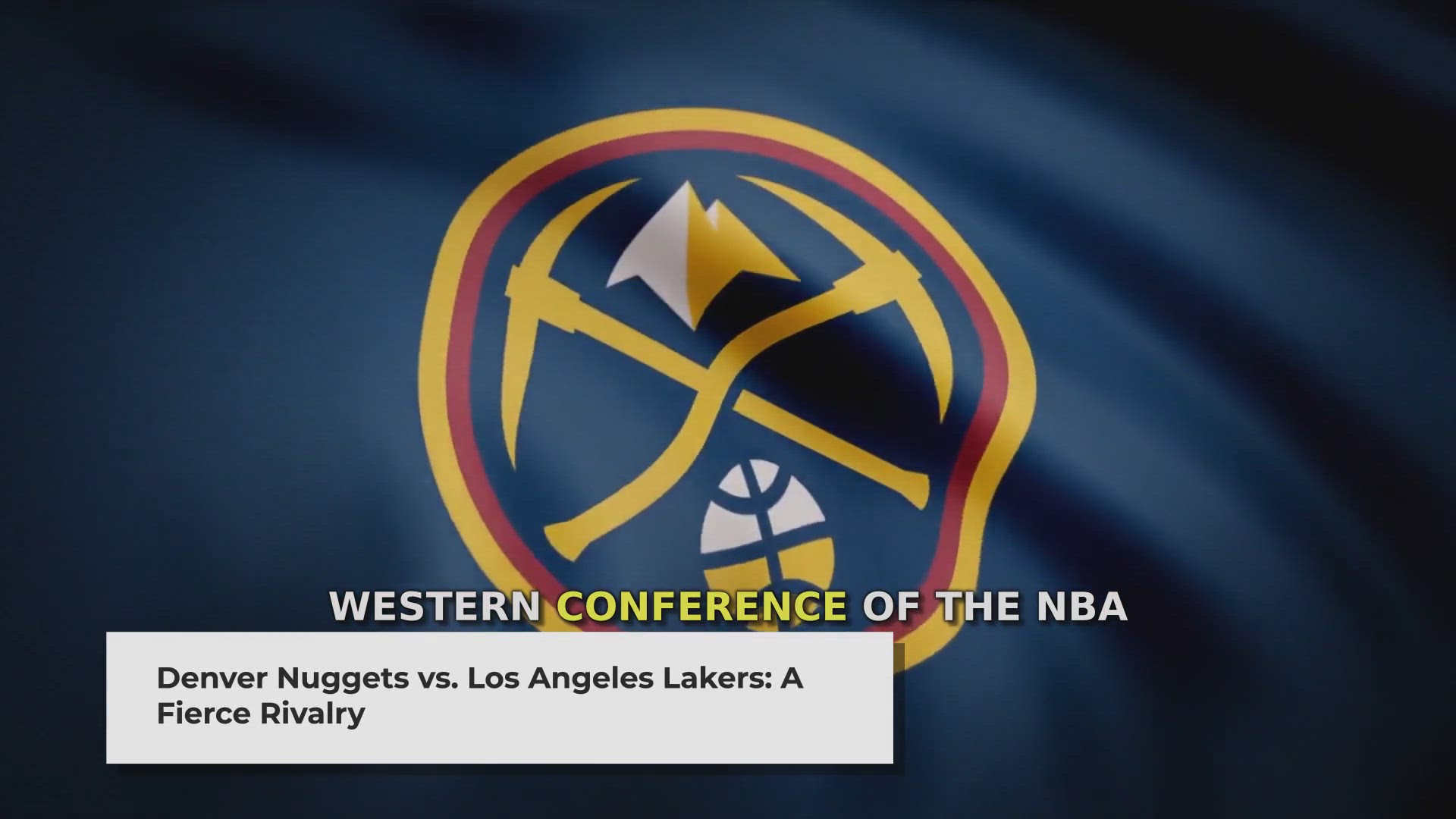 'Video thumbnail for Nuggets vs Lakers: A Fierce NBA Western Conference Rivalry'