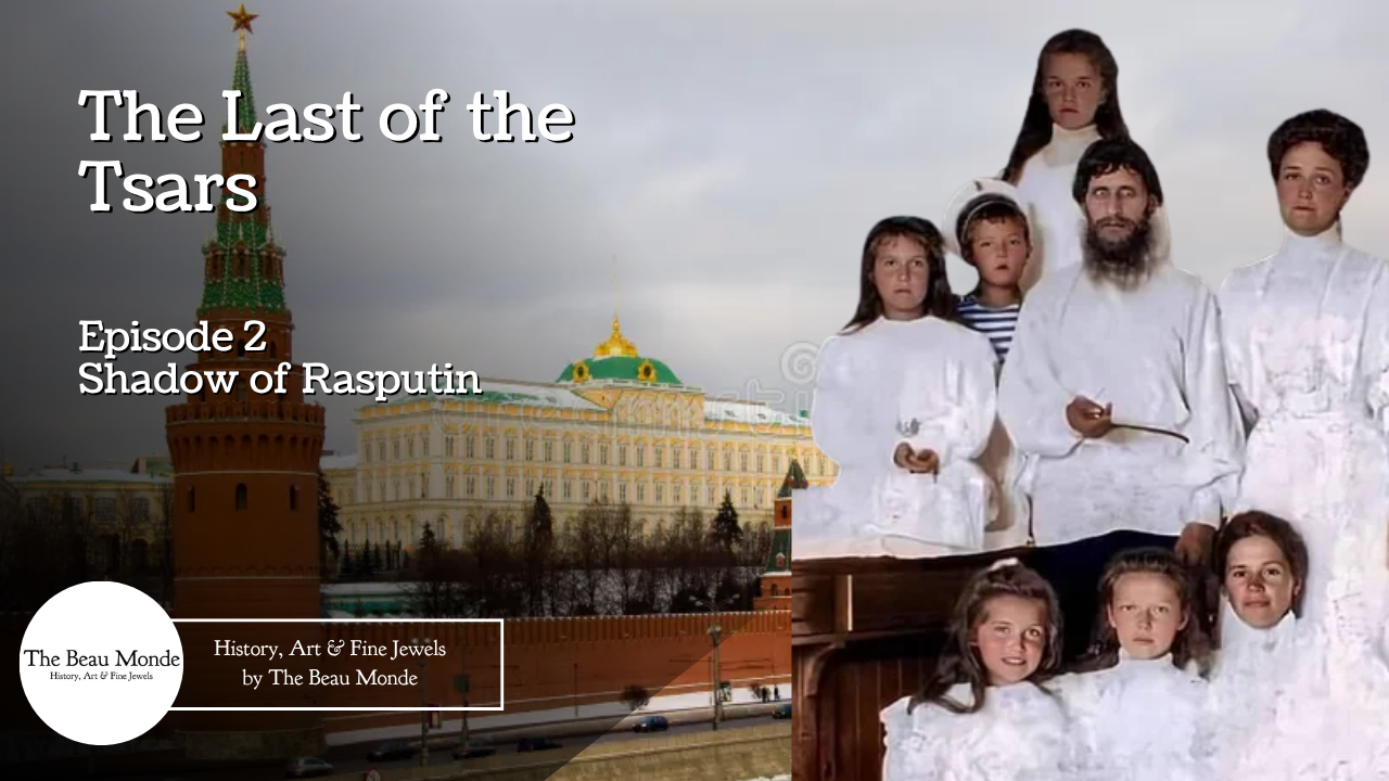 'Video thumbnail for Last of the Tsars - Ep2 - Shadow of Rasputin '