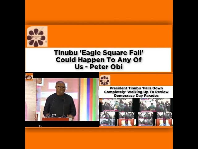 'Video thumbnail for Tinubu 'Eagle Square Fall' Could Happen To Any Of Us - Peter Obi ~ OsazuwaAkonedo'