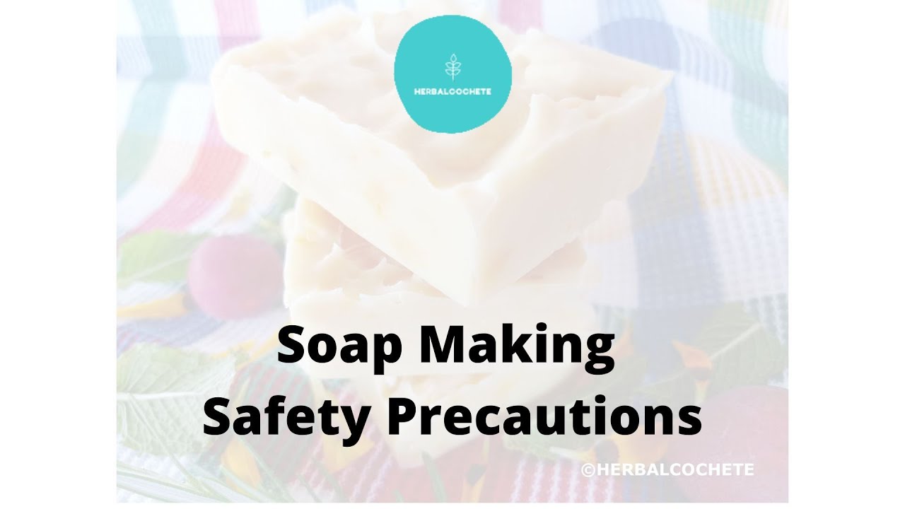 Video thumbnail for Soap Making Safety Precautions