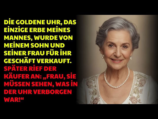 Video thumbnail for Sie verkauften die Uhr meines Mannes für das Geschäft meiner Schwiegertochter