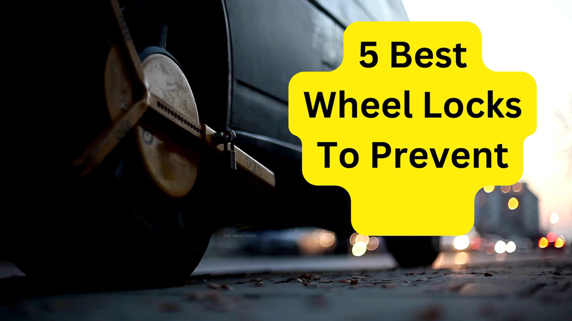 'Video thumbnail for 5 Best Wheel Locks To Prevent Theft'