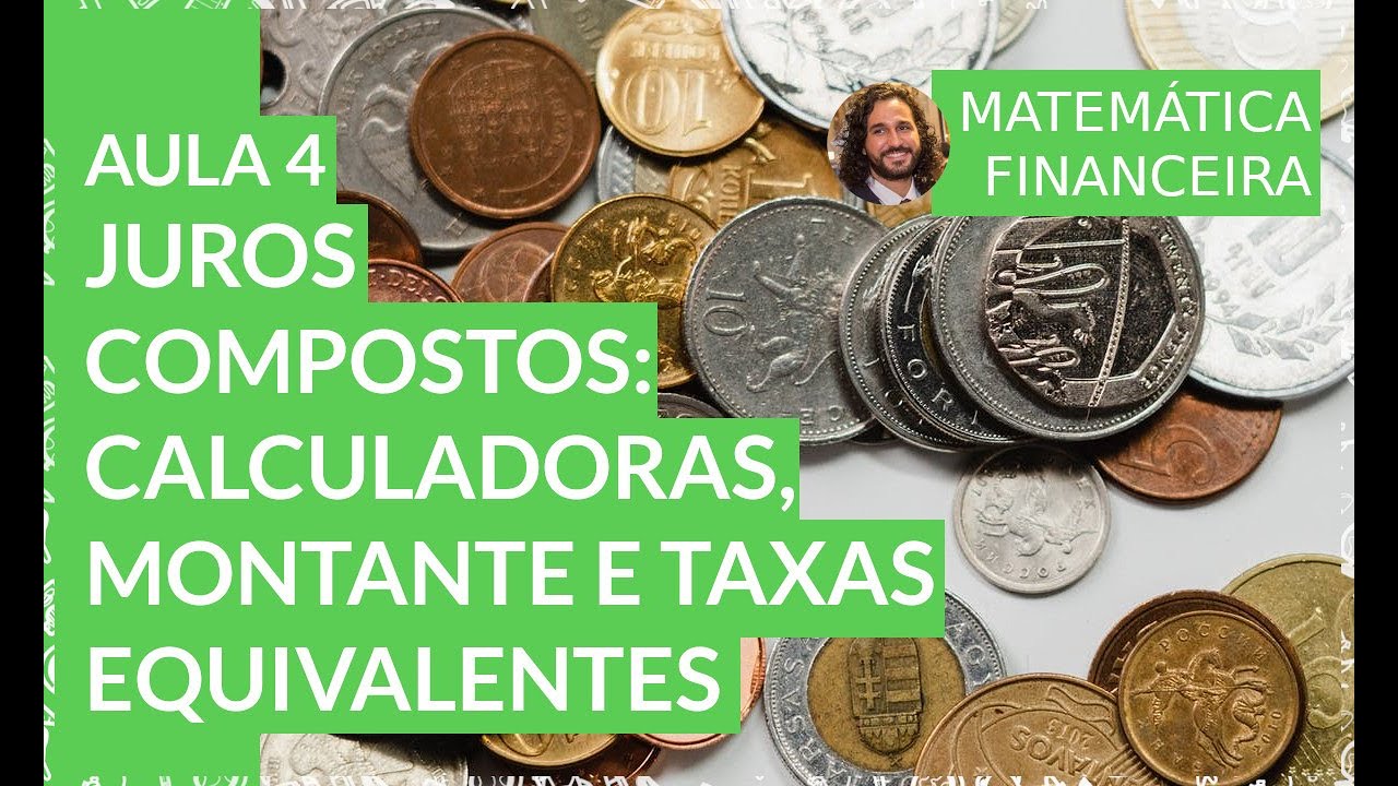 Video thumbnail for Juros compostos: calculadoras, montante e taxas equivalentes - Matemática Financeira - Aula 4