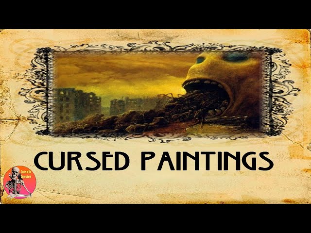 Video thumbnail for Cursed Paintings | Works of Art with a Weird History | Stories of the Supernatural #curses