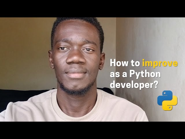 Video thumbnail for 5 Simple Ways to Improve as a Python Developer (Beginner to Advanced)