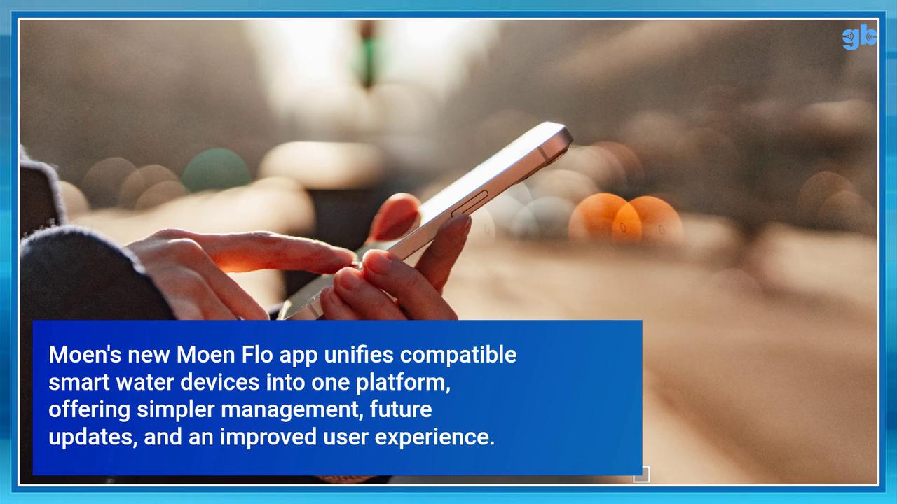 Video thumbnail for Moen Flo Users Must Migrate to the New Moen Flo App Before August 15 to Continue Managing Smart Water Devices