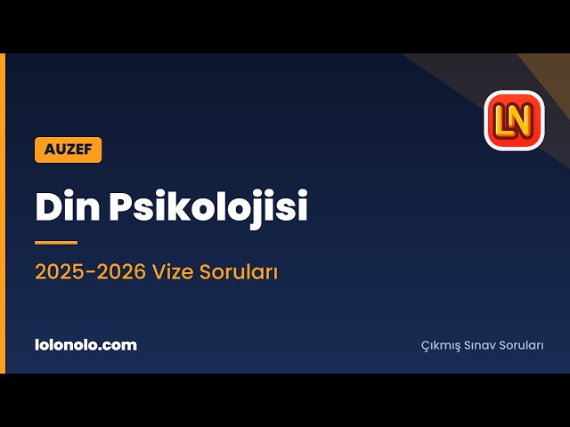 Video thumbnail for Din Psikolojisi 2025-2026 Vize Soruları