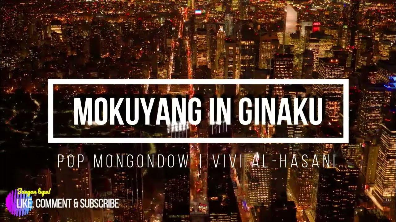 Video thumbnail for VIVI AL HASANI - MOKUYANG IN GINAKU | LAGU MONGONDOW