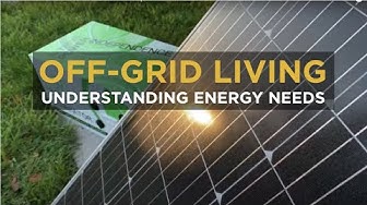 Video thumbnail for How to Start OFF-GRID LIVING: Energy Needs - Video 2 of 6