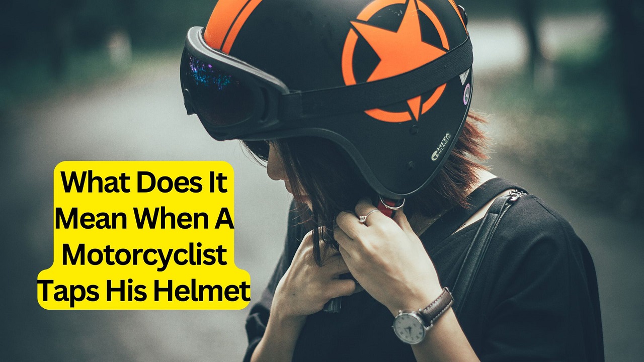 'Video thumbnail for What Does It Mean When A Motorcyclist Taps His Helmet'