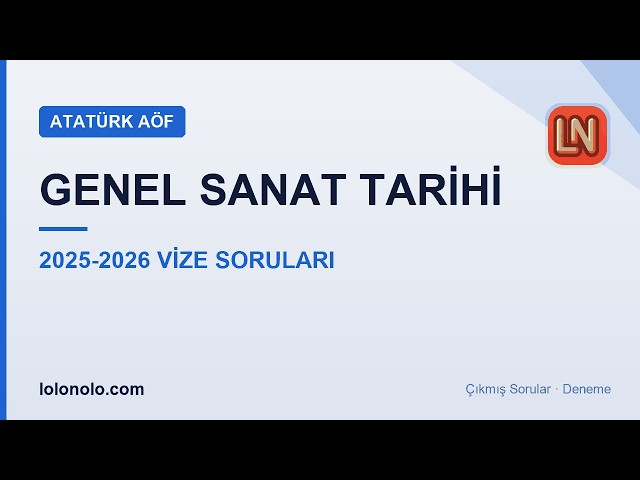 Video thumbnail for Ata Aöf Genel Sanat Tarihi 2025-2026 Vize Soruları