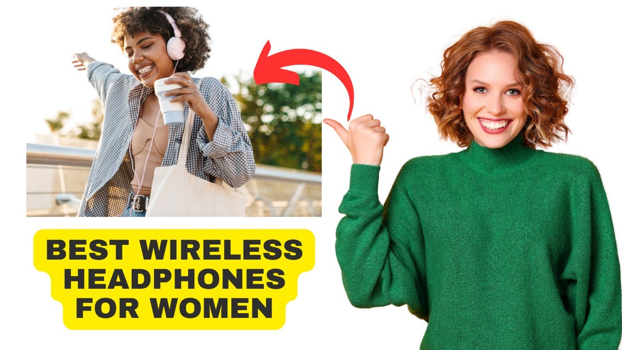 'Video thumbnail for Best Wireless Headphones for Women'