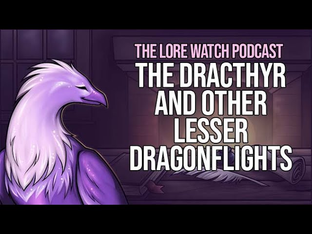 Video thumbnail for Exploring the Dracthyr and other lesser Dragonflights