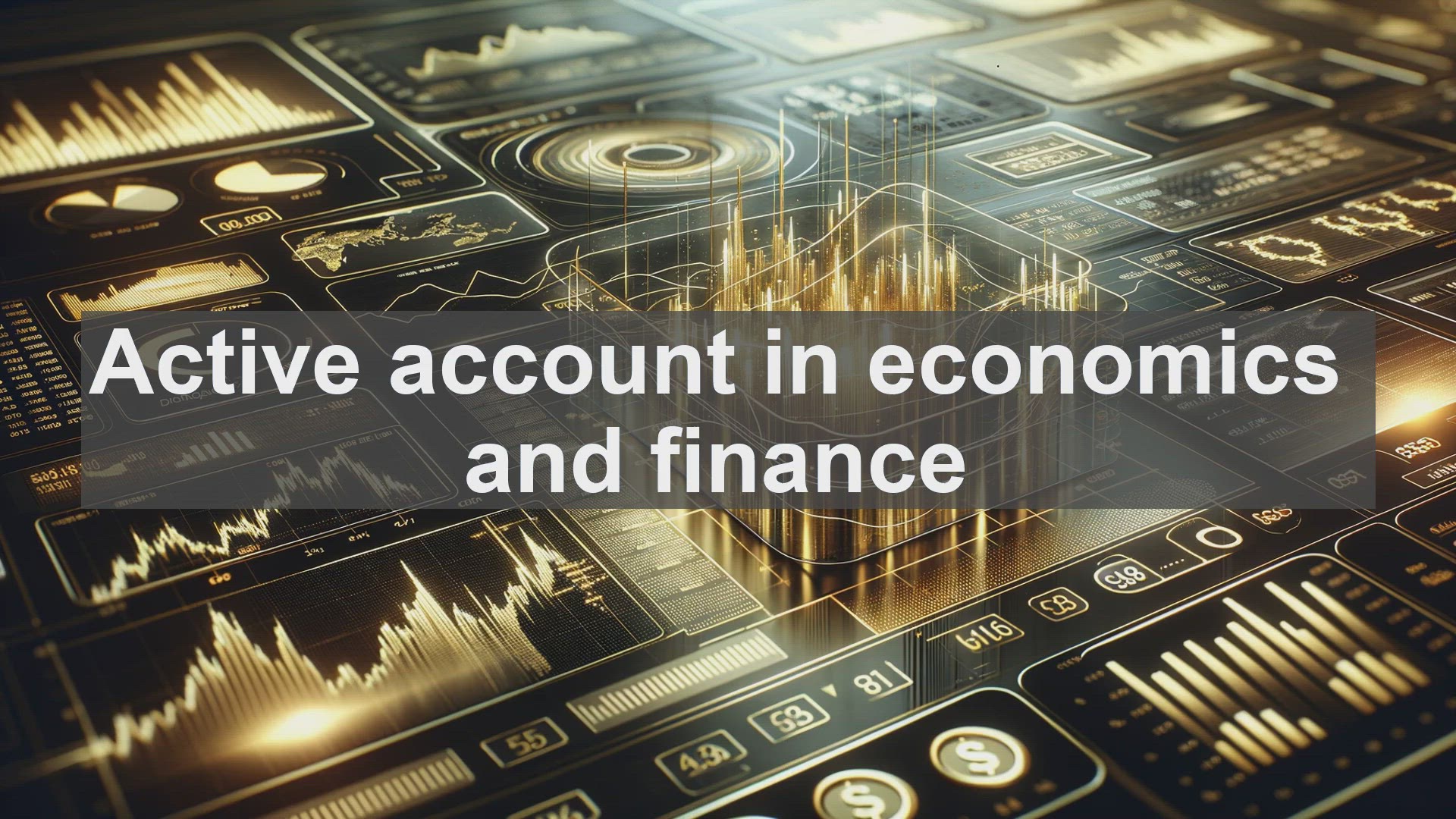'Video thumbnail for "Active account" in economics and finance'