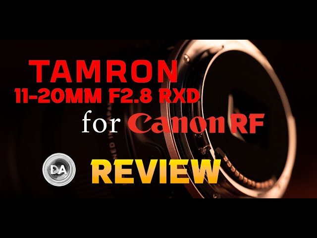 'Video thumbnail for Tamron 11-20mm F2.8 RXD for Canon RF Review | Better on Canon?'